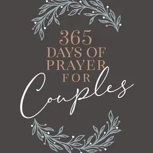 365 Days of Prayer for Couples (Yearlong Devotional)